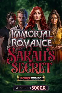 Immortal Romance: Sarah’s Secret Power Combo